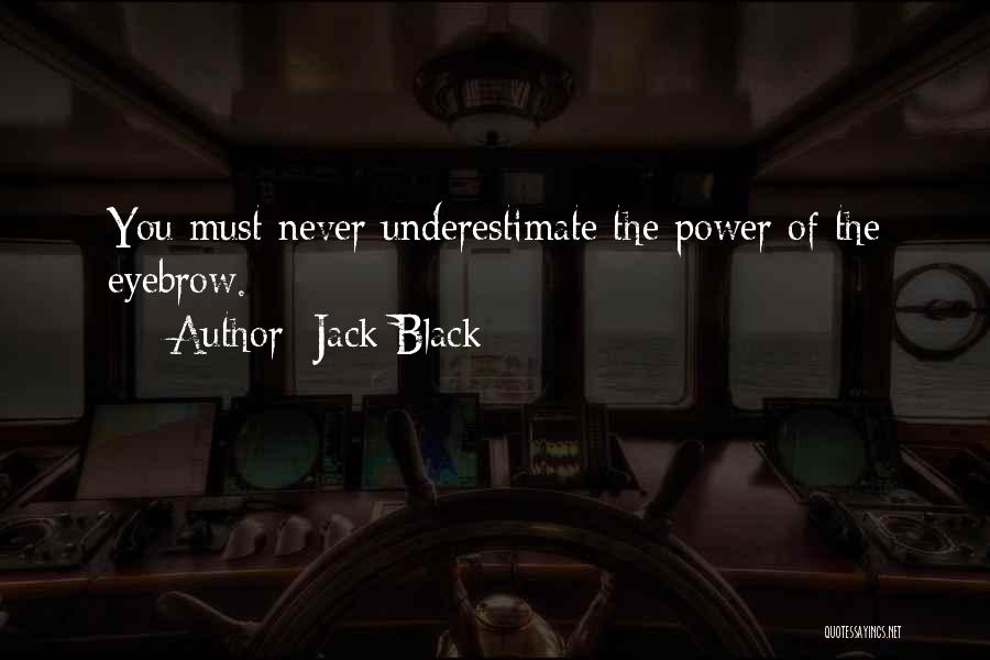 Yangnom Quotes By Jack Black