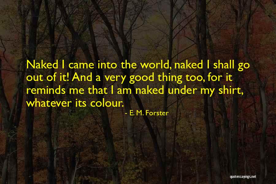 Yangsi Tenga Quotes By E. M. Forster Yangsi Tenga Quotes By E. M. Forster