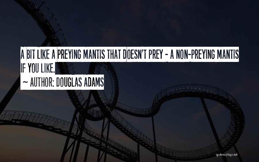 Yanick Prosper Quotes By Douglas Adams