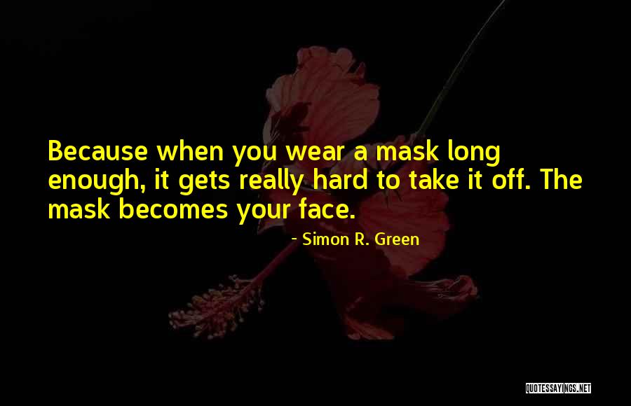 Yaniece Warthen Quotes By Simon R. Green Yaniece Warthen Quotes By Simon R. Green