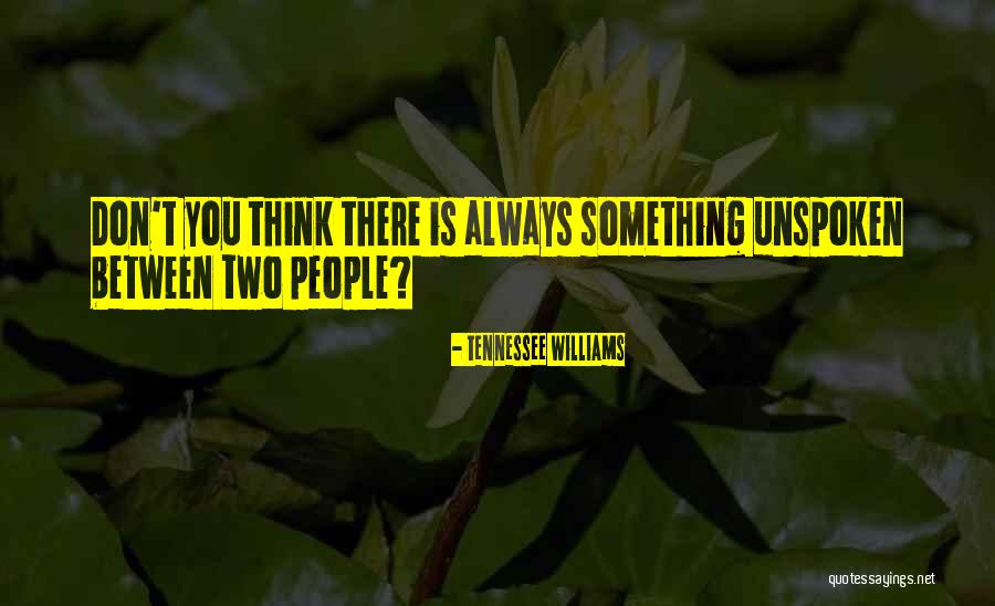 Yanika Schneider Quotes By Tennessee Williams Yanika Schneider Quotes By Tennessee Williams