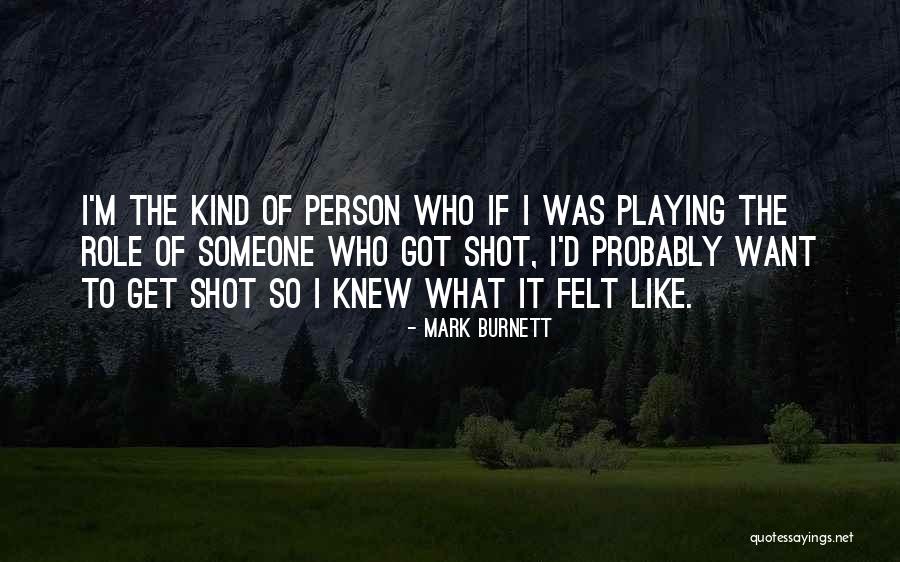 Yanika Thongprayoon Quotes By Mark Burnett Yanika Thongprayoon Quotes By Mark Burnett
