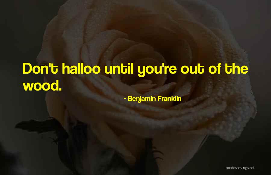 Yaniko Quotes By Benjamin Franklin