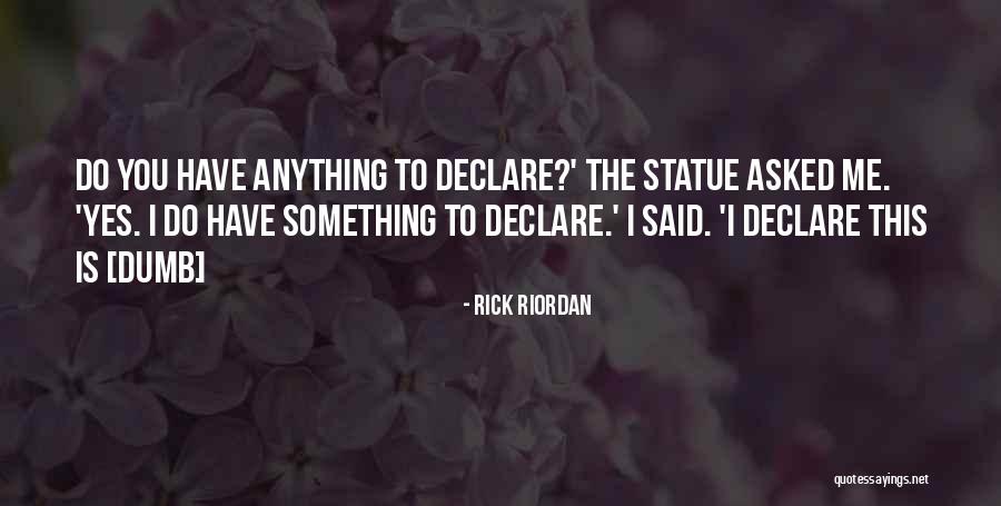 Yanini Tavares Quotes By Rick Riordan Yanini Tavares Quotes By Rick Riordan