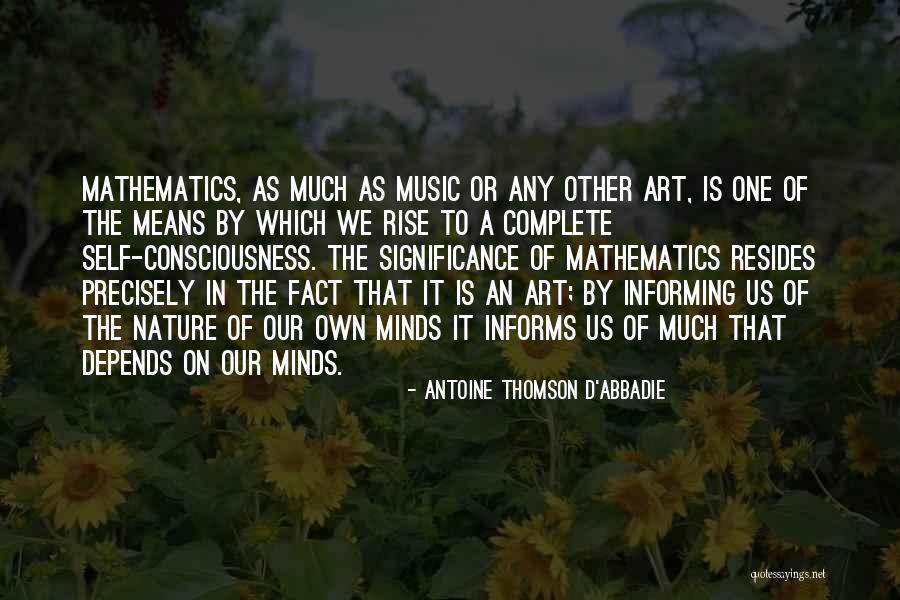 Yanislav Malahov Quotes By Antoine Thomson D'Abbadie