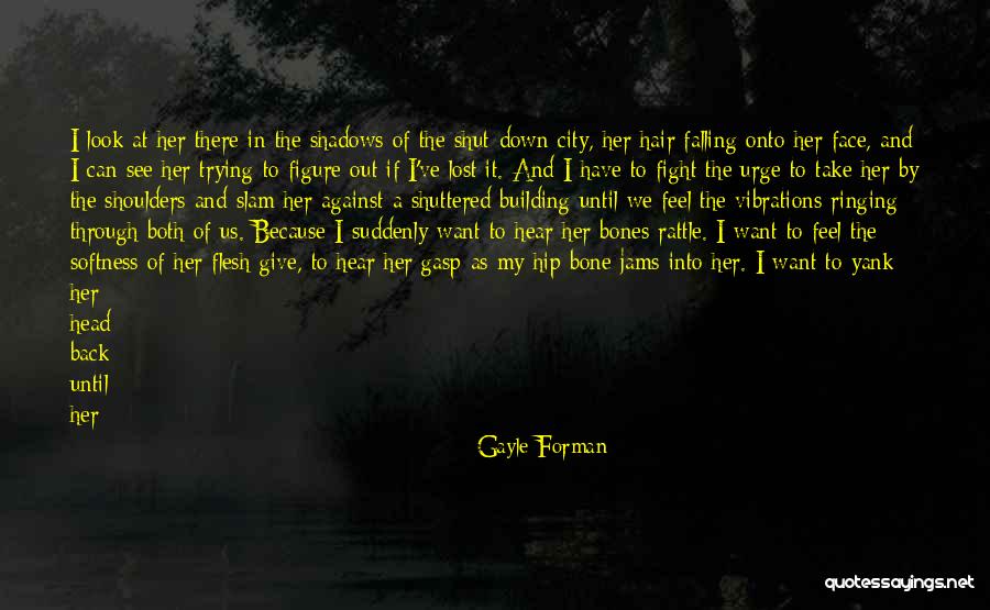 Yank Quotes By Gayle Forman Yank Quotes By Gayle Forman