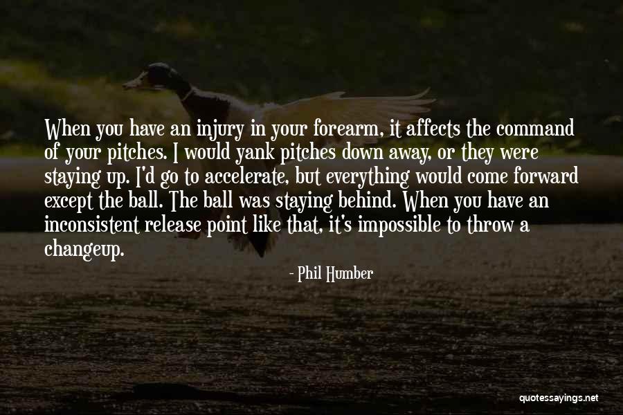 Yank Quotes By Phil Humber Yank Quotes By Phil Humber