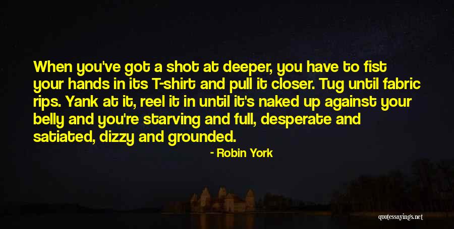 Yank Quotes By Robin York Yank Quotes By Robin York
