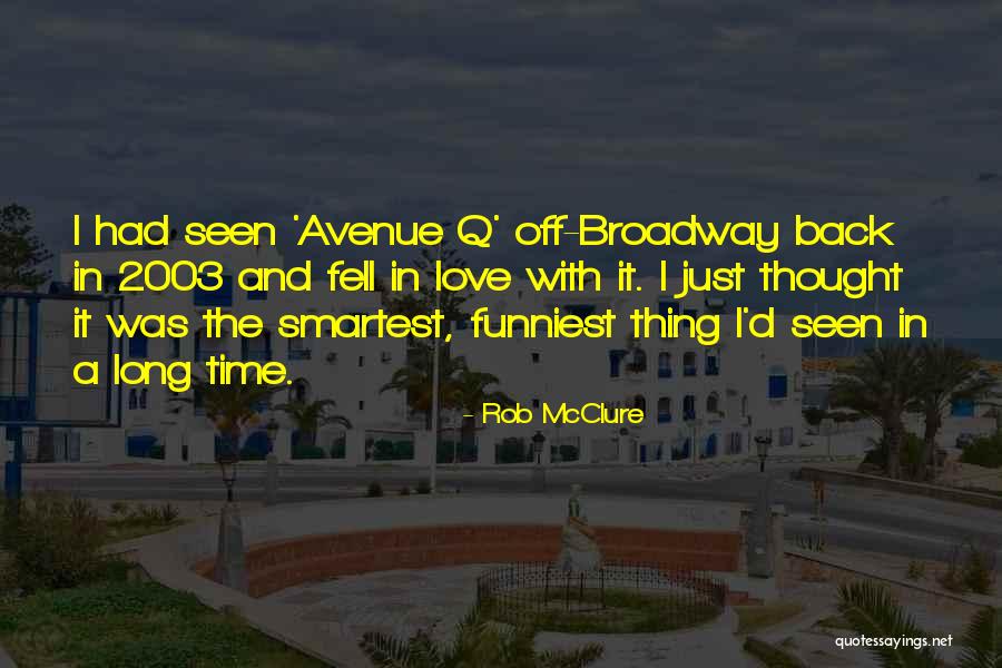 Yanked Farms Quotes By Rob McClure Yanked Farms Quotes By Rob McClure