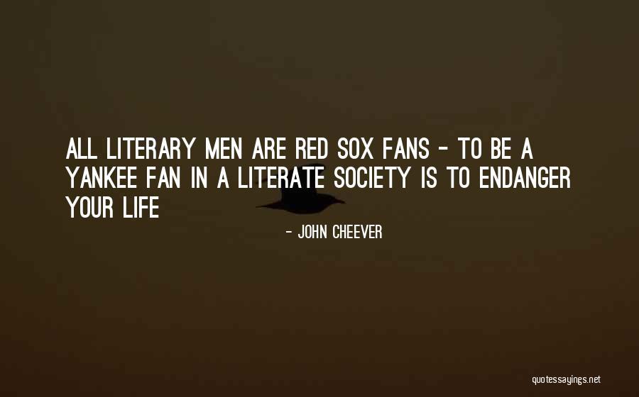 Yankee Fan Quotes By John Cheever Yankee Fan Quotes By John Cheever