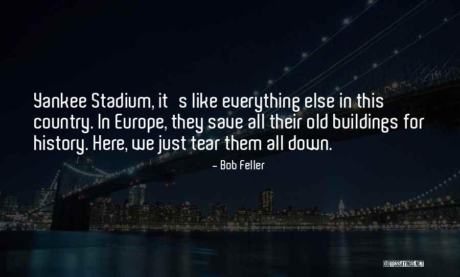 Yankee Quotes By Bob Feller