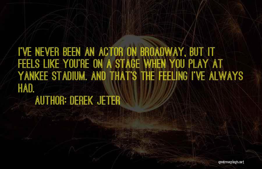 Yankee Quotes By Derek Jeter