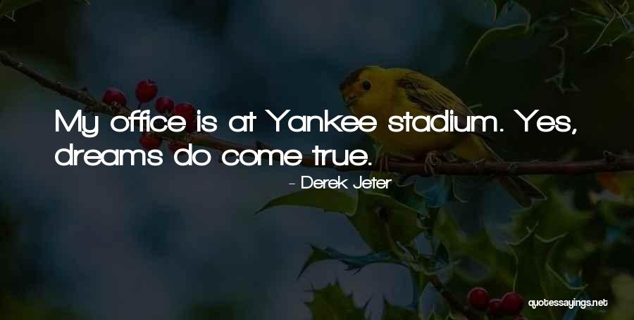 Yankee Quotes By Derek Jeter