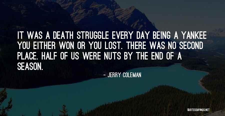 Yankee Quotes By Jerry Coleman Yankee Quotes By Jerry Coleman