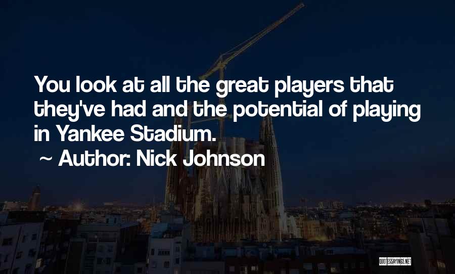 Yankee Quotes By Nick Johnson