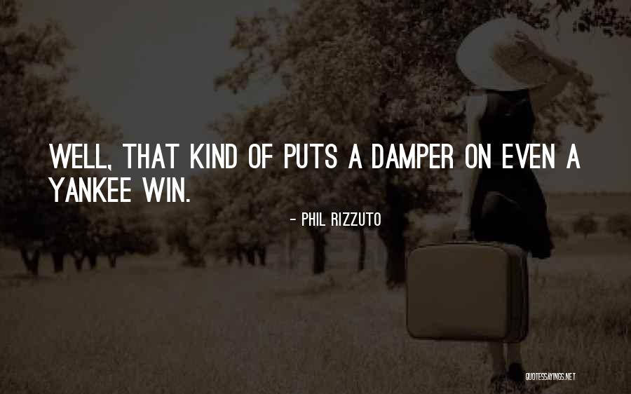Yankee Quotes By Phil Rizzuto Yankee Quotes By Phil Rizzuto