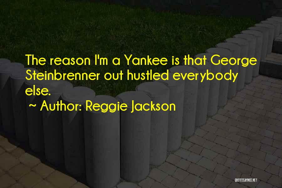 Yankee Quotes By Reggie Jackson Yankee Quotes By Reggie Jackson