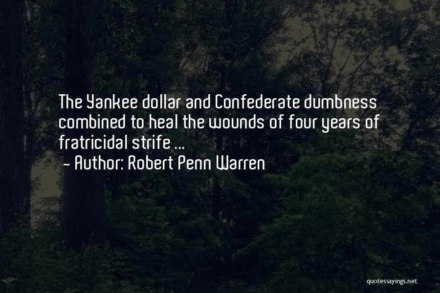 Yankee Quotes By Robert Penn Warren