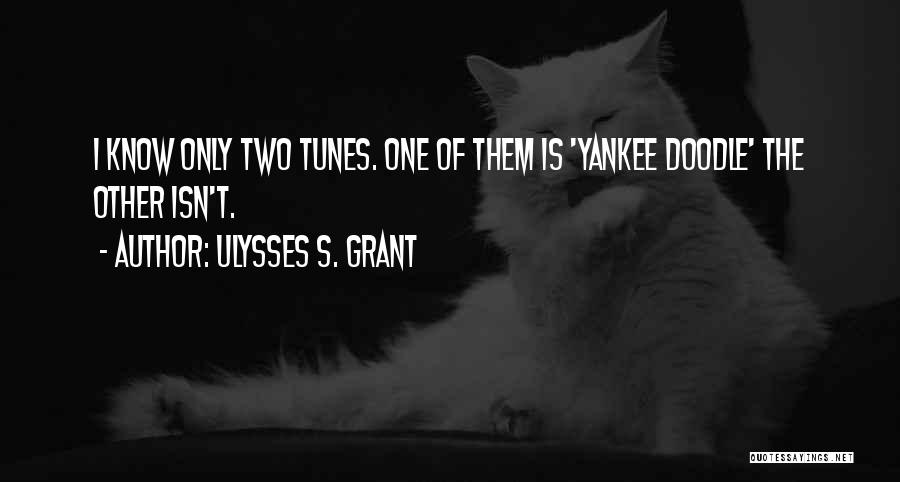 Yankee Quotes By Ulysses S. Grant