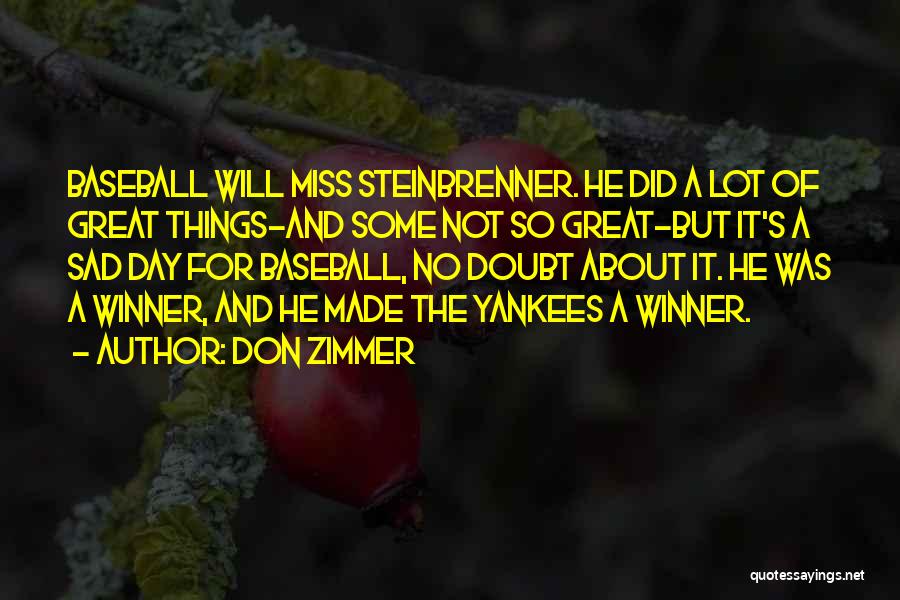 Yankees Baseball Quotes By Don Zimmer