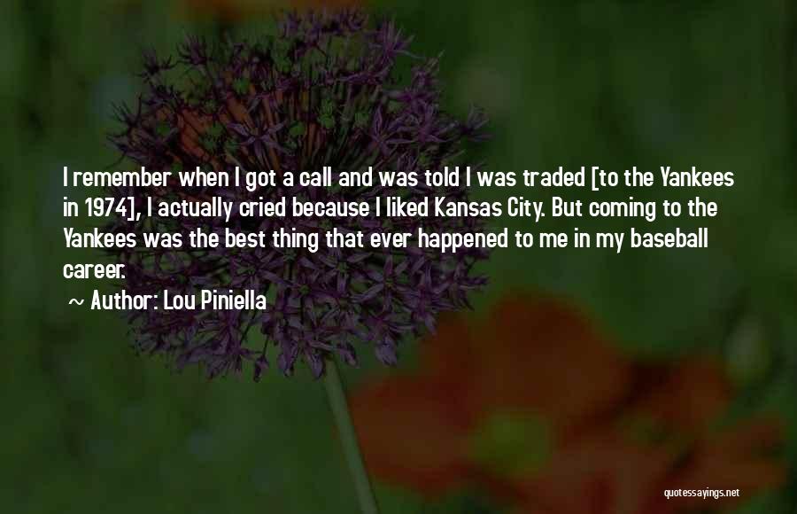 Yankees Baseball Quotes By Lou Piniella