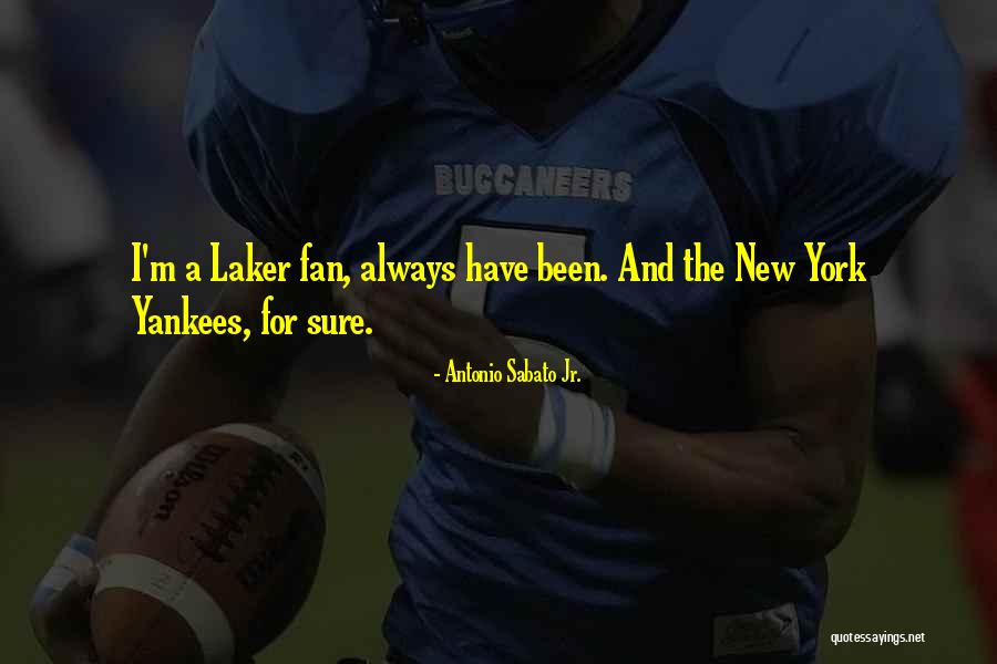 Yankees Fan Quotes By Antonio Sabato Jr.