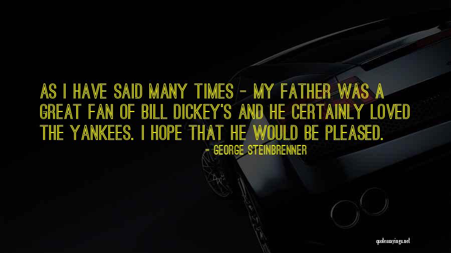 Yankees Fan Quotes By George Steinbrenner