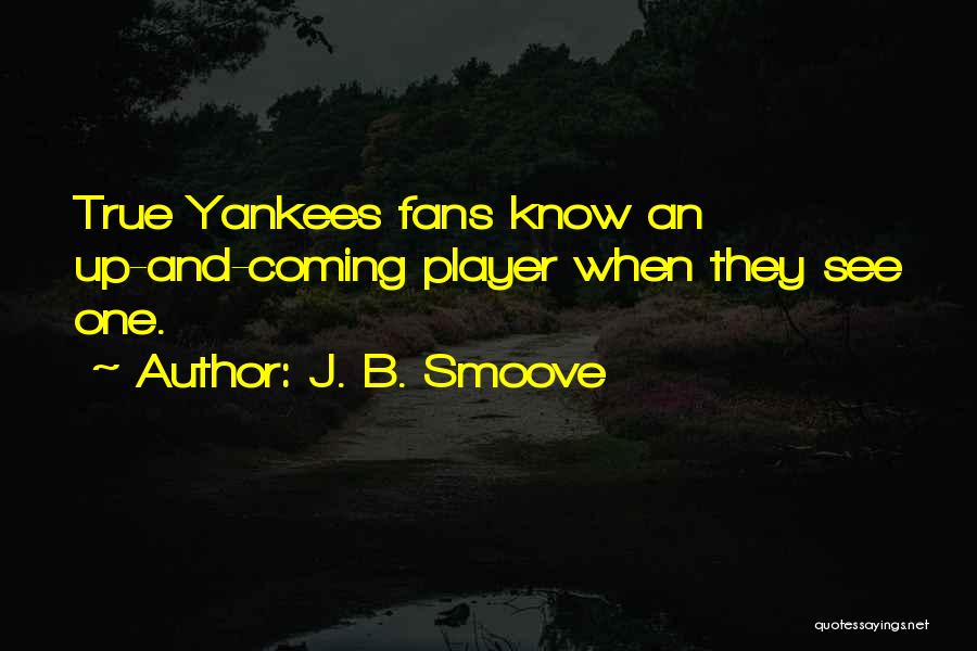 Yankees Fans Quotes By J. B. Smoove