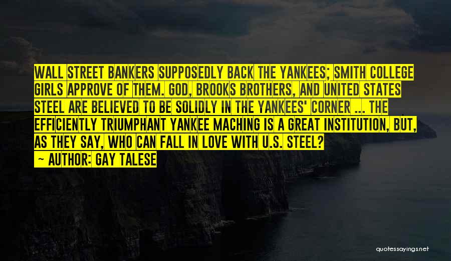 Yankees Love Quotes By Gay Talese