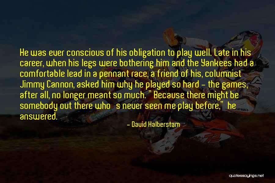Yankees Quotes By David Halberstam Yankees Quotes By David Halberstam
