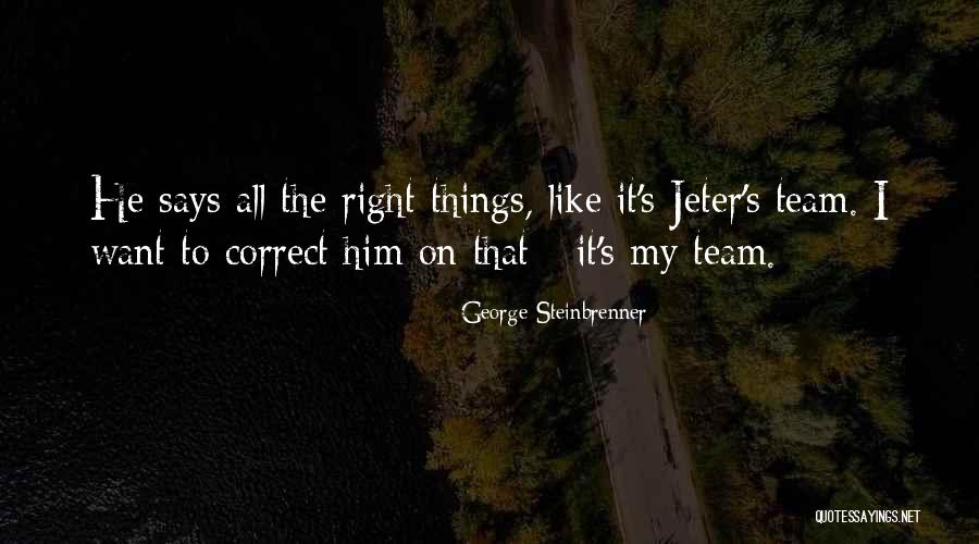 Yankees Quotes By George Steinbrenner