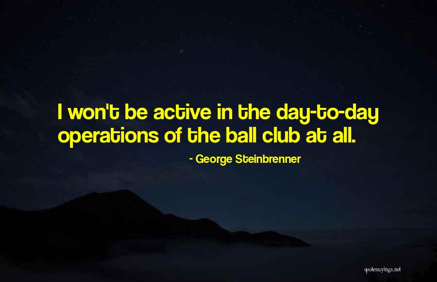 Yankees Quotes By George Steinbrenner