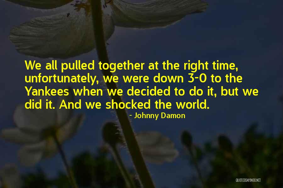 Yankees Quotes By Johnny Damon Yankees Quotes By Johnny Damon