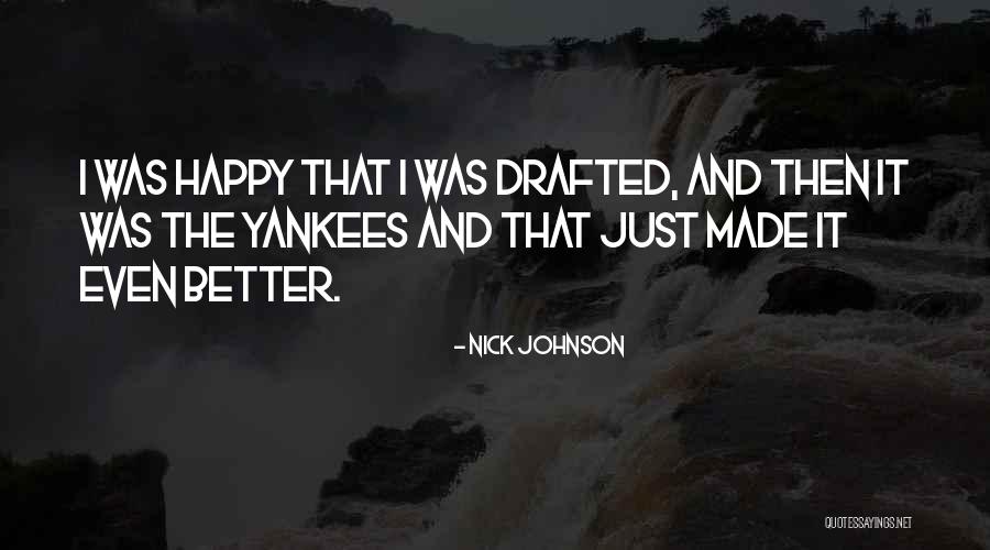 Yankees Quotes By Nick Johnson Yankees Quotes By Nick Johnson