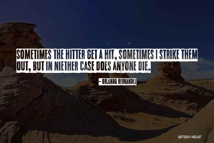Yankees Quotes By Orlando Hernandez Yankees Quotes By Orlando Hernandez