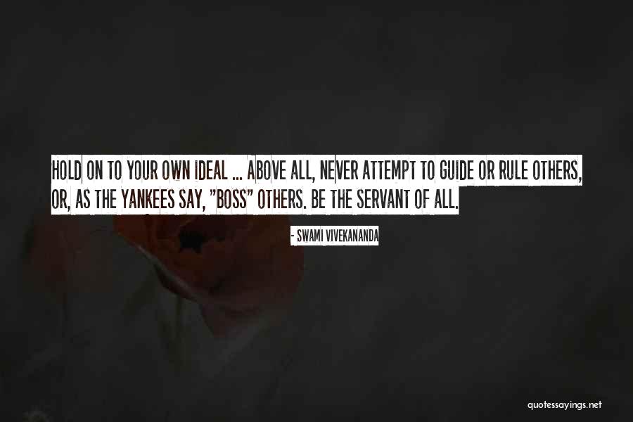 Yankees Quotes By Swami Vivekananda