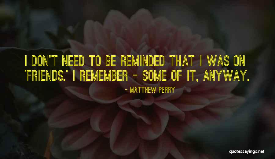 Yankelevich Tomas Quotes By Matthew Perry Yankelevich Tomas Quotes By Matthew Perry