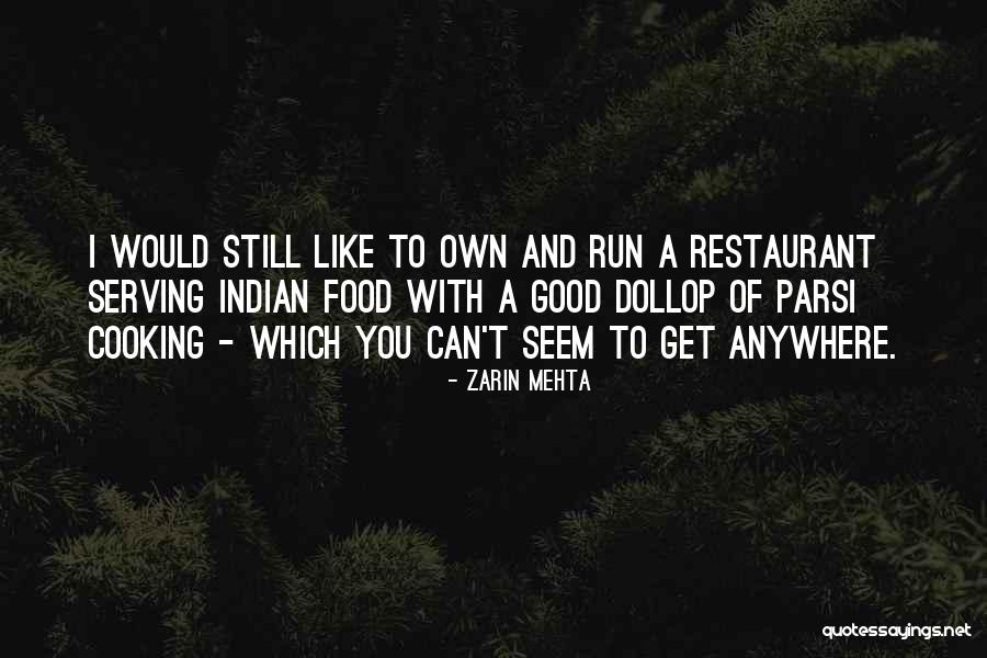 Yankellos Sewickley Quotes By Zarin Mehta Yankellos Sewickley Quotes By Zarin Mehta