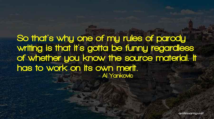 Yankovic Parody Quotes By Al Yankovic Yankovic Parody Quotes By Al Yankovic