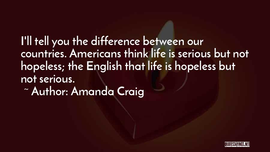 Yanks Quotes By Amanda Craig