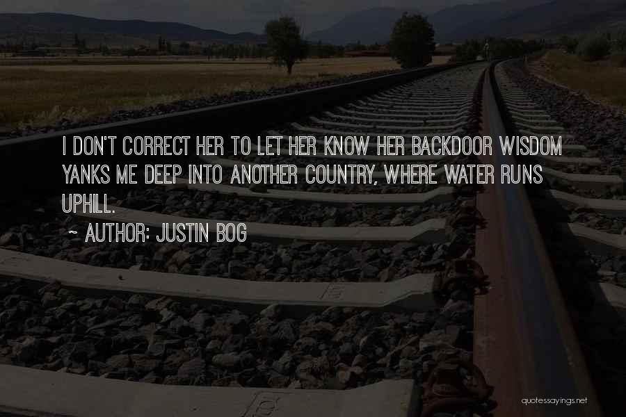 Yanks Quotes By Justin Bog