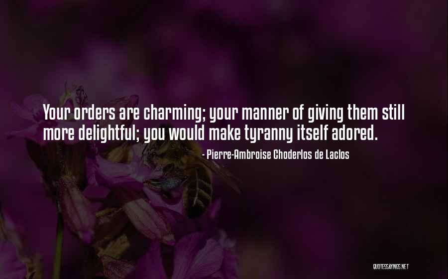 Yankwitt White Plains Quotes By Pierre-Ambroise Choderlos De Laclos