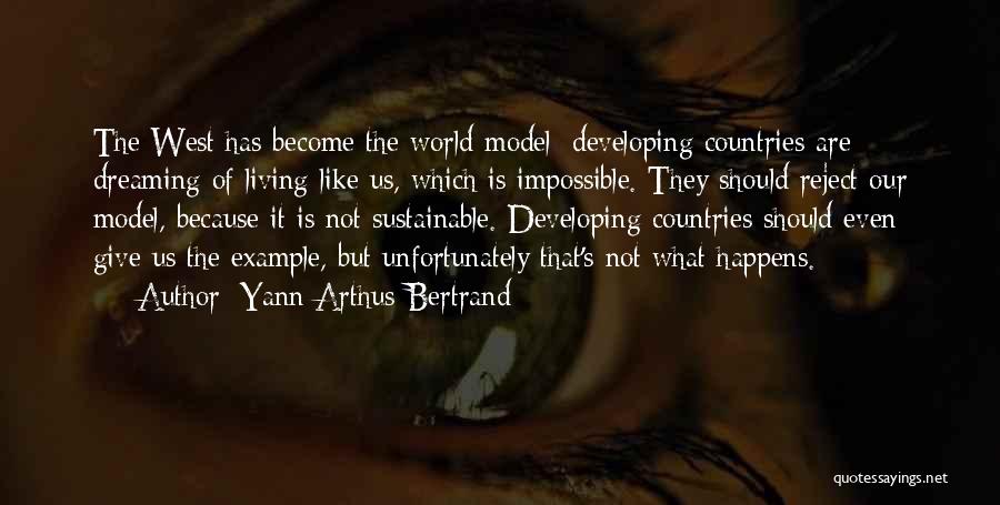 Yann Arthus-Bertrand Quotes 1384577