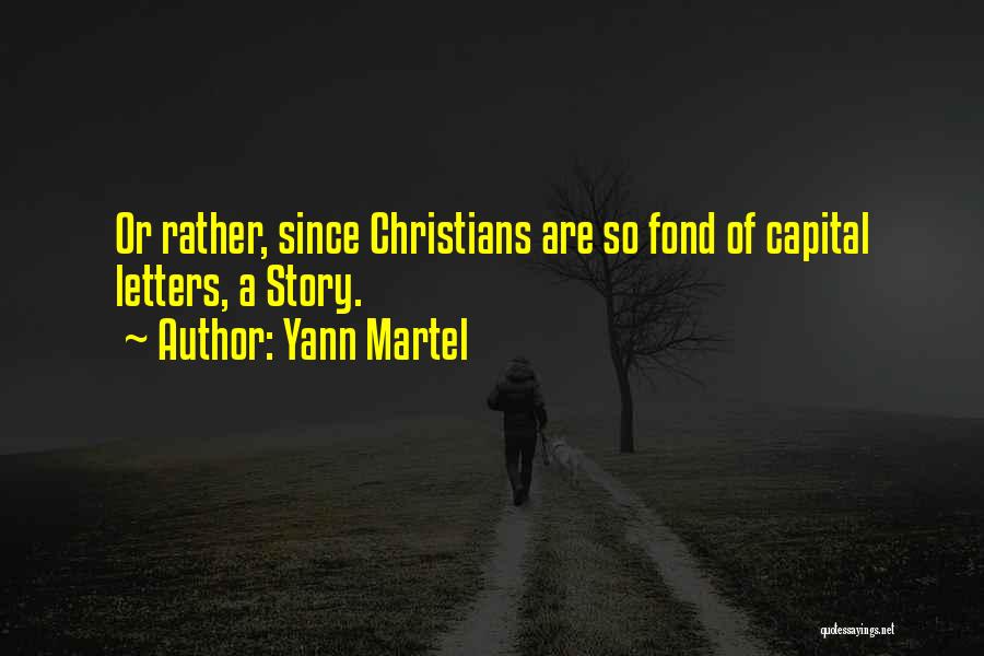 Yann Martel Quotes 1922894