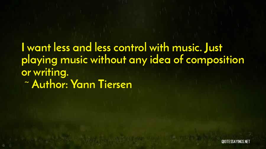 Yann Tiersen Quotes 104992