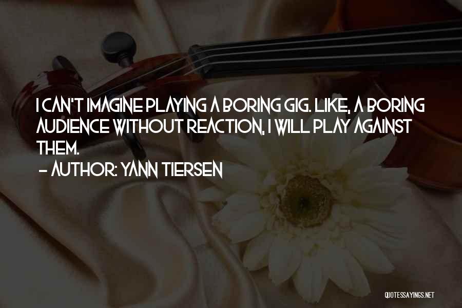 Yann Tiersen Quotes 697459