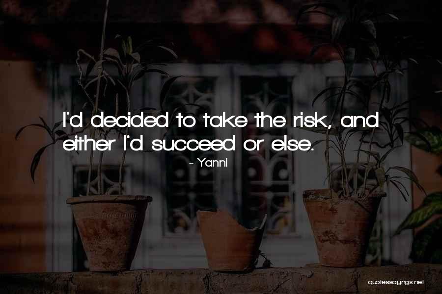 Yanni Quotes 1485443