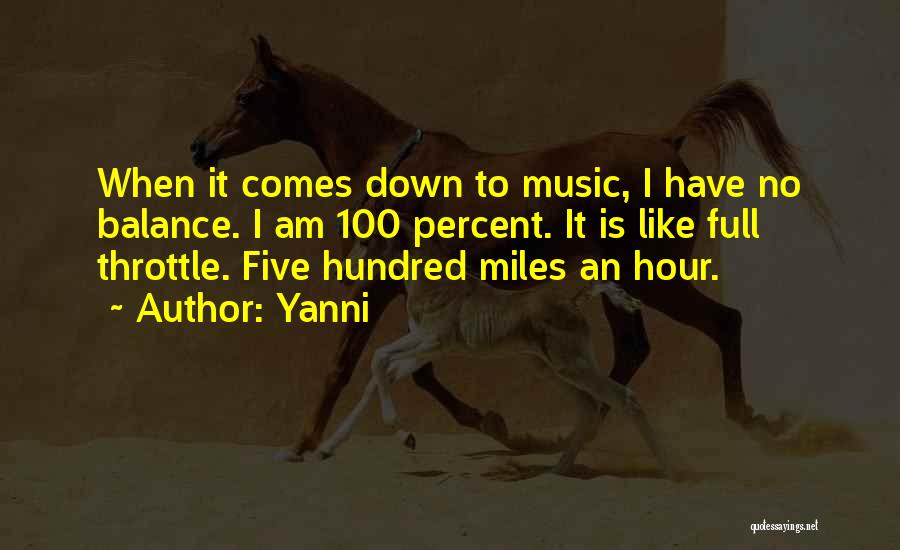 Yanni Quotes 1568818