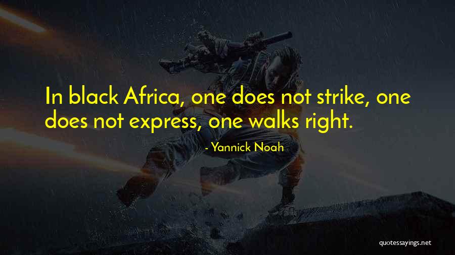 Yannick Noah Quotes 1286435