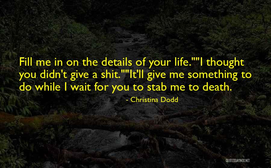 Yanukovych Burisma Quotes By Christina Dodd Yanukovych Burisma Quotes By Christina Dodd